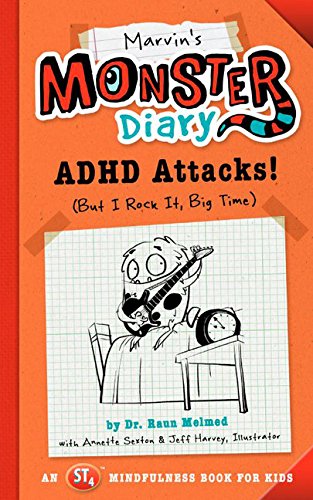 Marvin's Monster Diary: ADHD Attacks! (But I Rock It, Big Time)